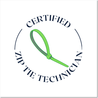 Certified Zip Tie Technician Posters and Art